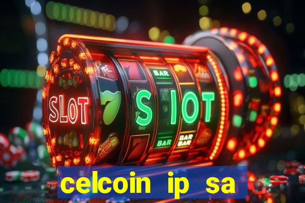 celcoin ip sa plataforma de jogos